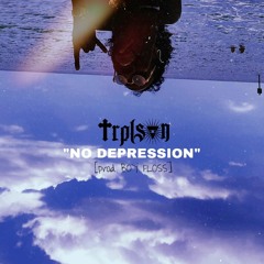 No Depression [prod. BOY FLOSS]