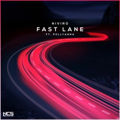 NIVIRO Ft. PollyAnna - Fast Lane [NCS Release]