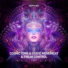 Freak Control & Cosmic Tone & Static Movement - Inevitable