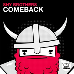 Shy Brothers - Comeback