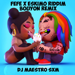 FEFE X ESKIMO RIDDIM REMIX by DJ MAESTRO SXM