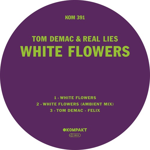 Stream Kompakt | Listen to Tom Demac & Real Lies - White Flowers playlist  online for free on SoundCloud