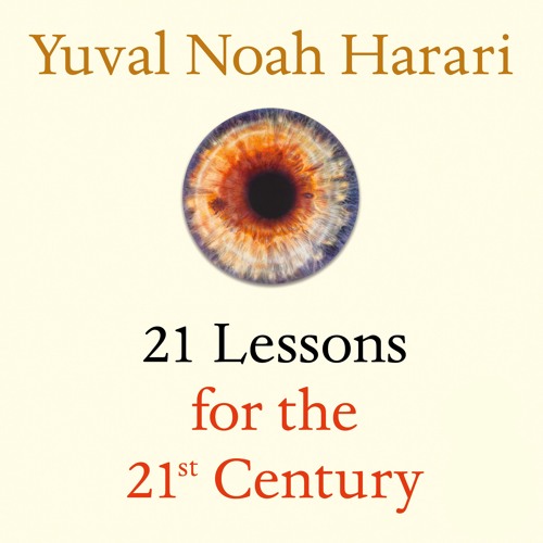 twenty one lessons for the 21st century twenty one lessons for the 21st century