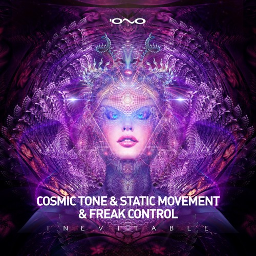 Static Movement & Cosmic Tone & Freak Control - Inevitable [IONO MUSIC] Release 1.10