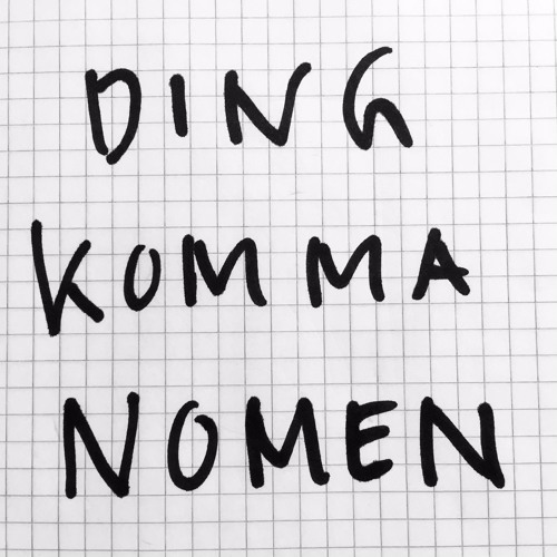 Ding Komma Nomen: »Umlaute«