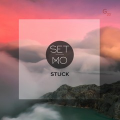 Set Mo - Stuck