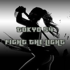 Tokyo 54 - Fight The Light