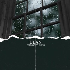 Ulan - Feat. Deno