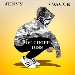 Vsauce And Jenvy-  OC Choppa Diss