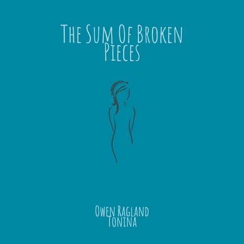Sum Of Broken Pieces (feat. Tonina)