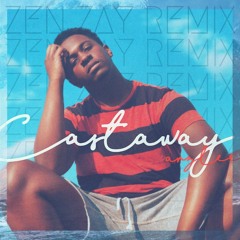 Castaway (Zen Zay Remix) - ARZLEE