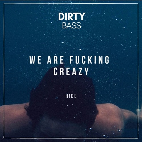 H!DE - We Are Fcking Creazy (Original Mix)