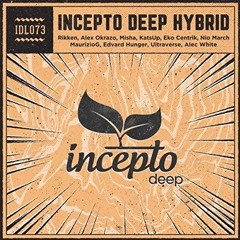 Incepto Deep Hybrid 2018 MIXED MAURIZIOG