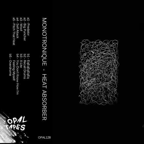 PREMIERE: Monotronique - Big Puncher [Opal Tapes]