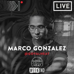 Marco Gonzalez  -  LIVE SET  Goval Heat @ Cumana