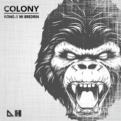 Colony - Kong