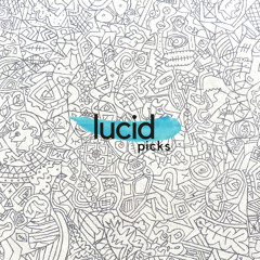 Lucid Picks: 008