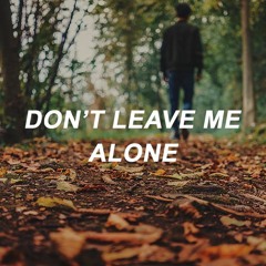 Don’t Leave Me Alone (cover)