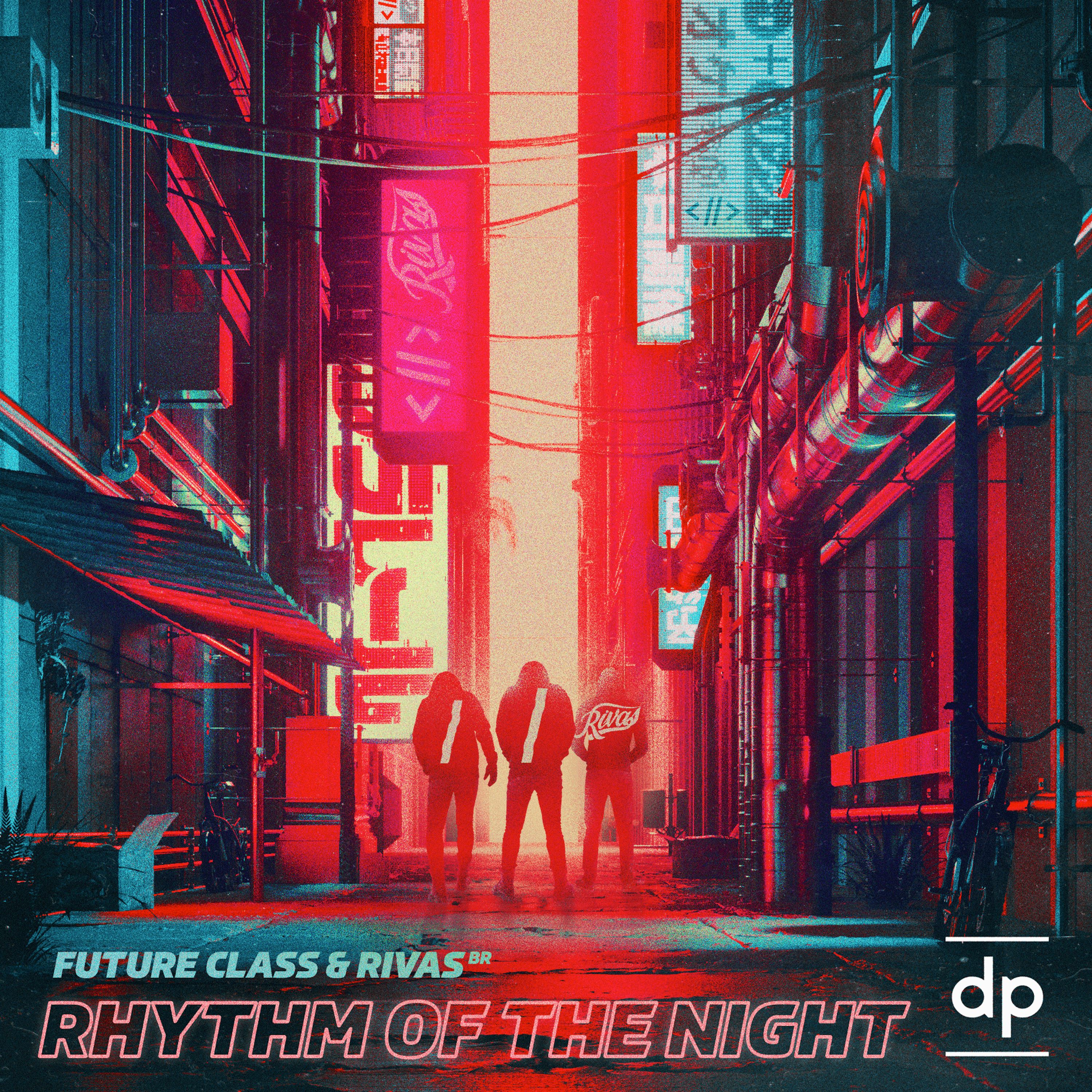 Future Class & RIVAS (BR) – Rhythm Of The Night (Extended)