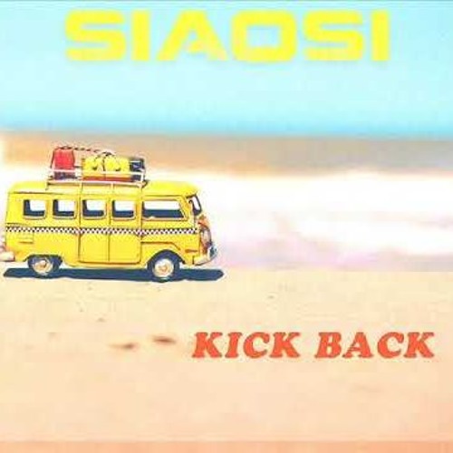 Siaosi - Kick Back