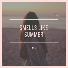 Smells Like Summer