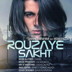 Danial Ebrahimi - Rouzaye Sakht (Ft. MoMoRizza)