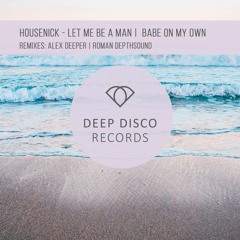 Housenick - Babe on My Own (Original Mix)
