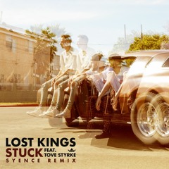 Lost Kings - Stuck (feat. Tove Stryke) [Syence Remix]