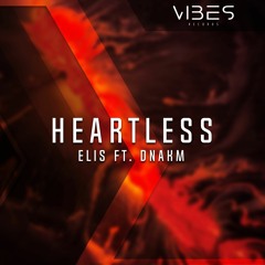 Elis - Heartless (ft. DNAKM)