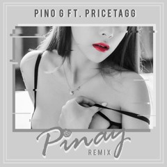 Pino G - Pinay [Remix] (Ft. Pricetagg)