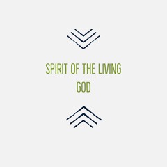 Spirit of the Living God - Vertical Worship
