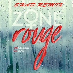 Dj Bens Feat Jmi Sissoko - Zone Rouge (Shad Remix)