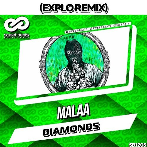 Stream Malaa - Diamonds (Explo Radio Mix) By Explo | Listen Online.