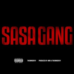 SASA GANG