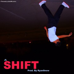 JL - Shift (prod. by RyanSnow)