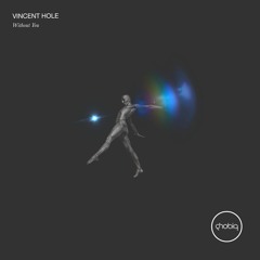 Vincent Hole - Bad Love (Original Mix)