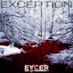 Eycer - Exception (RHCP - Snow Bootleg)