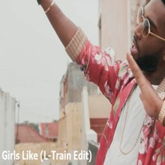 Girls Like - feat. Zara Larsson (L-Train Edit)
