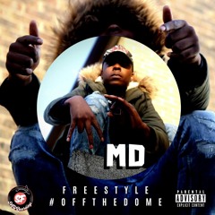 MD - Freestyle #OFFTHEDOME
