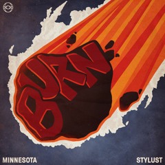 Minnesota & Stylust - Burn Ft Gisto