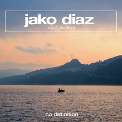 Jako Diaz - Don't Believe