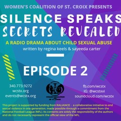 Silence Speaks, Secrets Revealed - Episode Two
