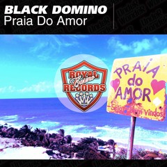 Black Domino - Praia Do Amor (Radio Edit)(No Voice Over Version & Remixes ->Click-> STREAM/DOWNLOAD)