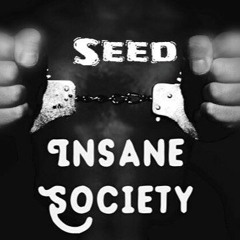 Seed - Insane Society