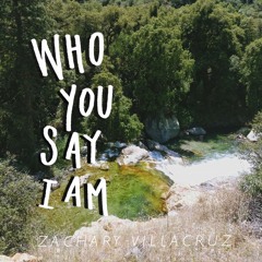 Who You Say I Am - Hillsong Cover