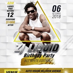 ZJ LIQUID ALL WHITE BIRTHDAY PARTY OCT 6 PROMO MIXTAPE