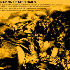 Nap On Heated Rails