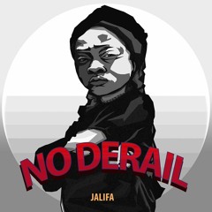 Jalifa - No Derail [House of Judah 2018]