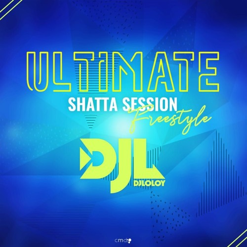 Ultimate Shatta Session