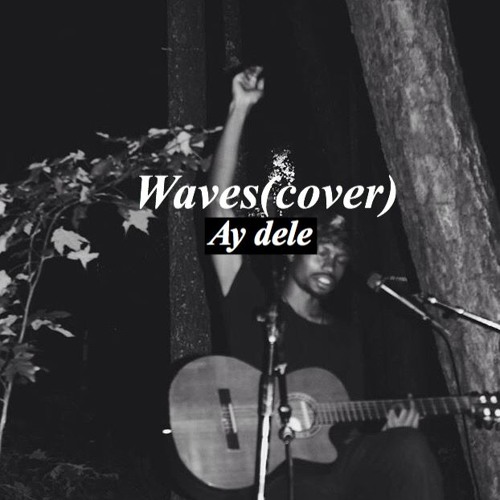 Waves - kanye West ft Chris Brown (Cover) by Ay Dele